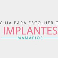 Guia para escolher os implantes mamários