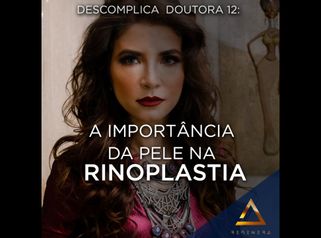 A Importância da Pele na Rinoplastia - Dra. Renata Mariotto