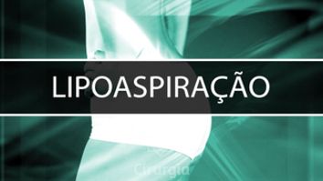 Lipoaspiraçao - Dr. Adson Andrade de Figuerêdo